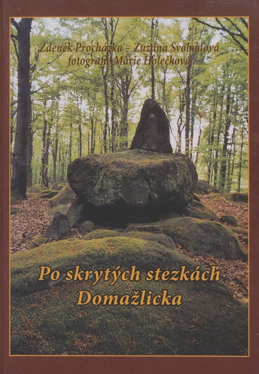 Po skrytých stezkách Domažlicka: nové archeologické objevy ve světle ezoteriky