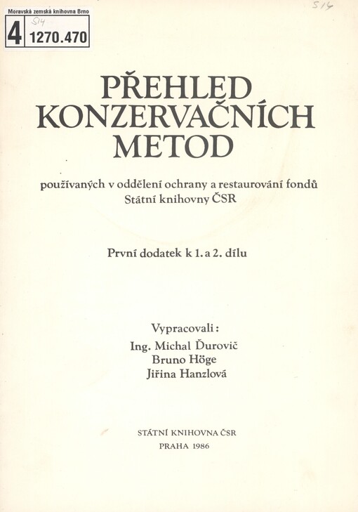 Přehled konzervačních metod používaných v oddělení ochrany a restaurování fondů Státní knihovny ČSR: první dodatek k I. a II. dílu