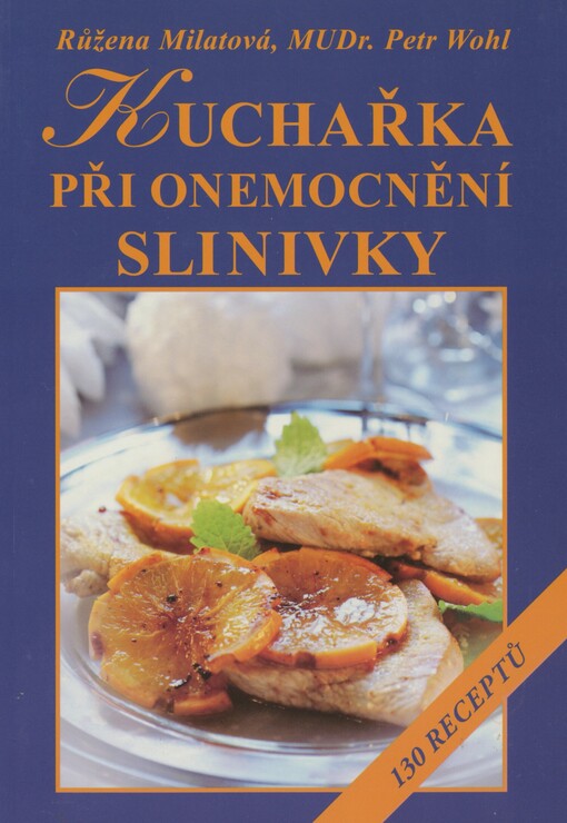 Kuchařka při onemocnění slinivky: 130 receptů