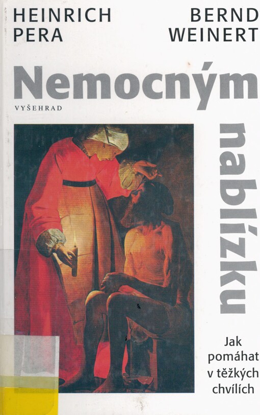 Nemocným nablízku: jak pomáhat v těžkých chvílích