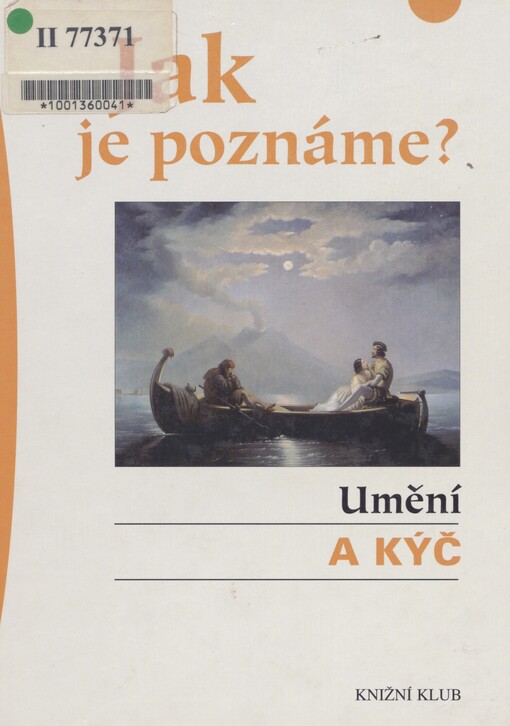 Jak je poznáme?. Umění a kýč