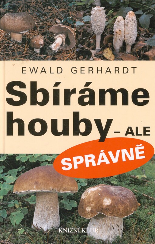 Sbíráme houby - ale správně