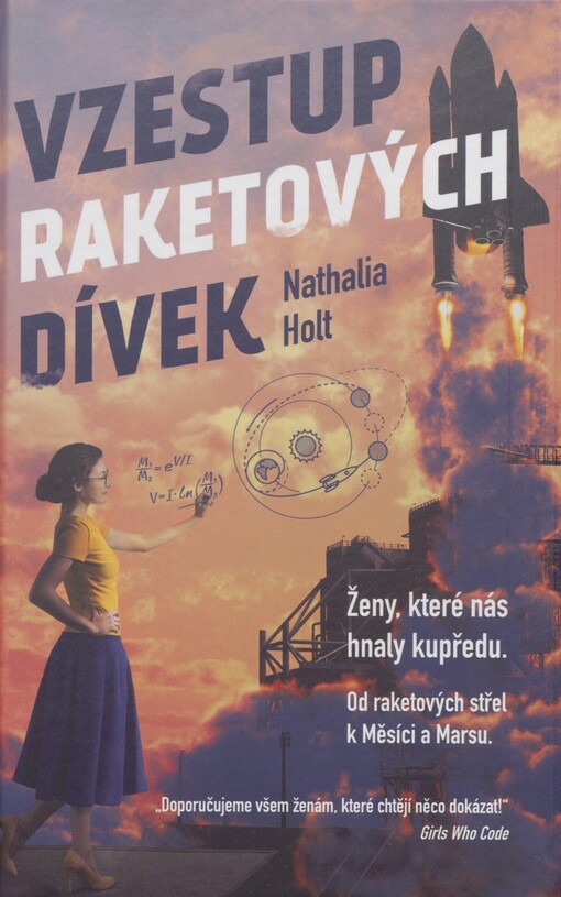 Vzestup raketových dívek: ženy, které nás hnaly kupředu : od raketových střel k Měsíci a Marsu