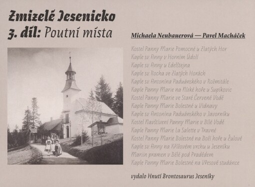 Zmizelé Jesenicko 3. díl: Poutní místa
