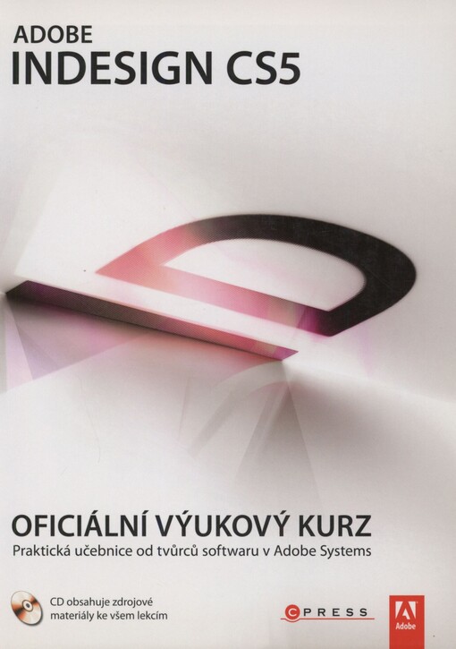 Adobe InDesign CS5: oficiální výukový kurz