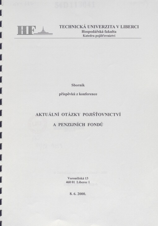 Aktuální otázky pojišťovnictví a penzijních fondů: sborník příspěvků z konference : Liberec 8.6.2000
