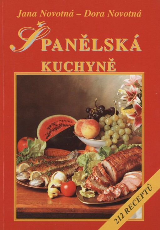 Španělská kuchyně: 212 receptů
