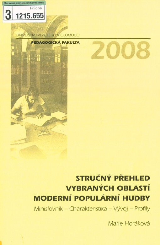 Stručný přehled vybraných oblastí moderní populární hudby: minislovník, charakteristika, vývoj, profily