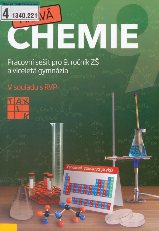Hravá chemie 9: pracovní sešit pro 9. ročník ZŠ a víceletá gymnázia : v souladu s RVP