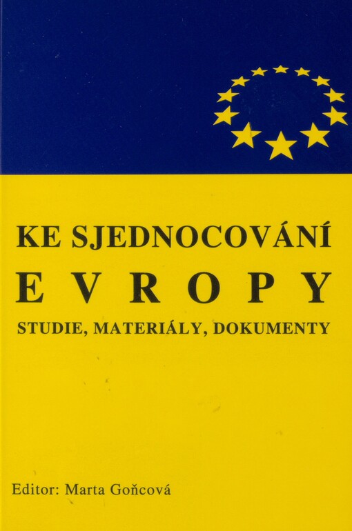 Ke sjednocování Evropy: studie, materiály, dokumenty