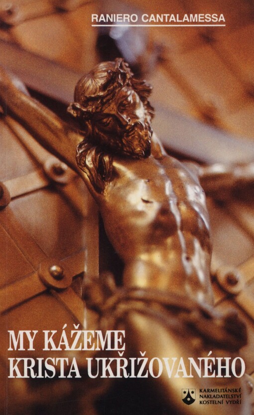 My kážeme Krista ukřižovaného: velkopáteční rozjímání v bazilice svatého Petra