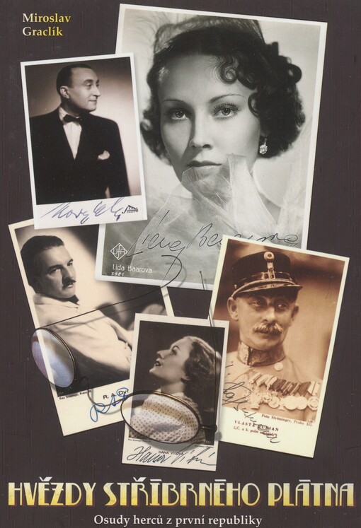 Hvězdy stříbrného plátna: osudy 40 herců první republiky