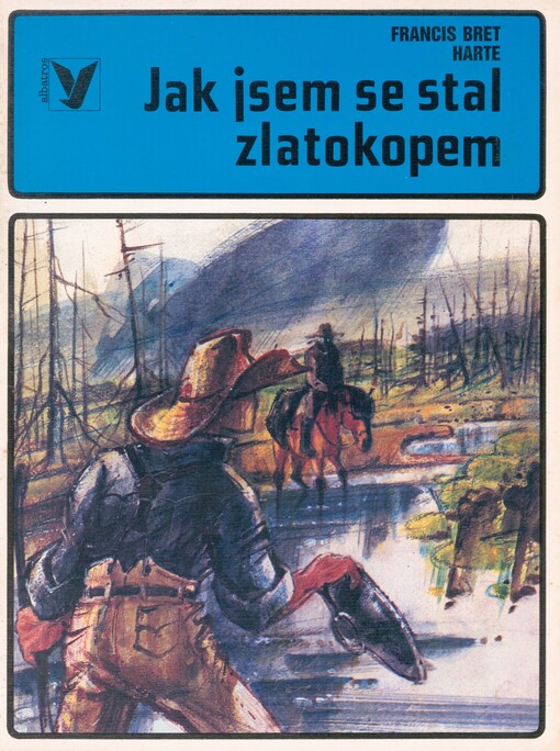 Jak jsem se stal zlatokopem