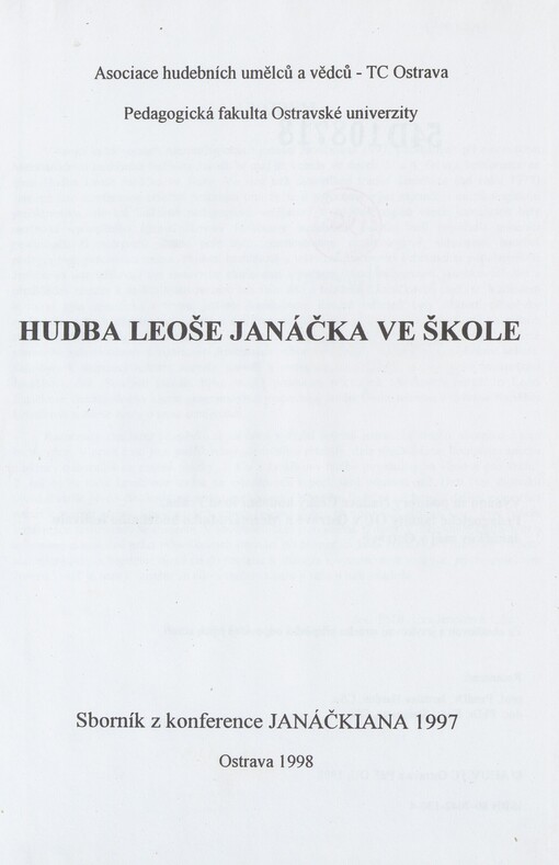 Hudba Leoše Janáčka ve škole: [sborník z konference Janáčkiana 1997 : Ostrava, 3.-4. června 1997]