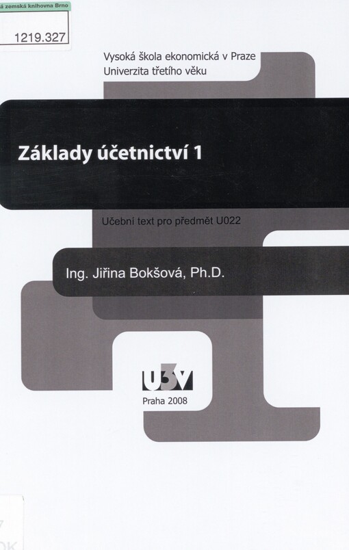 Základy účetnictví 1: učební text pro předmět U022