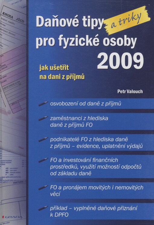 Daňové tipy a triky pro fyzické osoby 2009: jak ušetřit na dani z příjmů