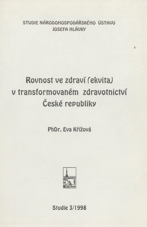 Rovnost ve zdraví (ekvita) v transformovaném zdravotnictví České republiky