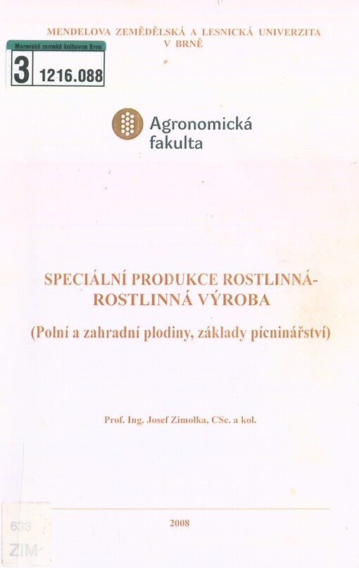 Speciální produkce rostlinná - rostlinná výroba: (polní a zahradní plodiny, základy pícninářství)