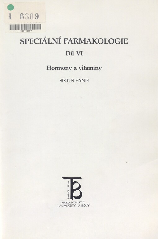 Speciální farmakologie. Díl VI. Hormony a vitaminy