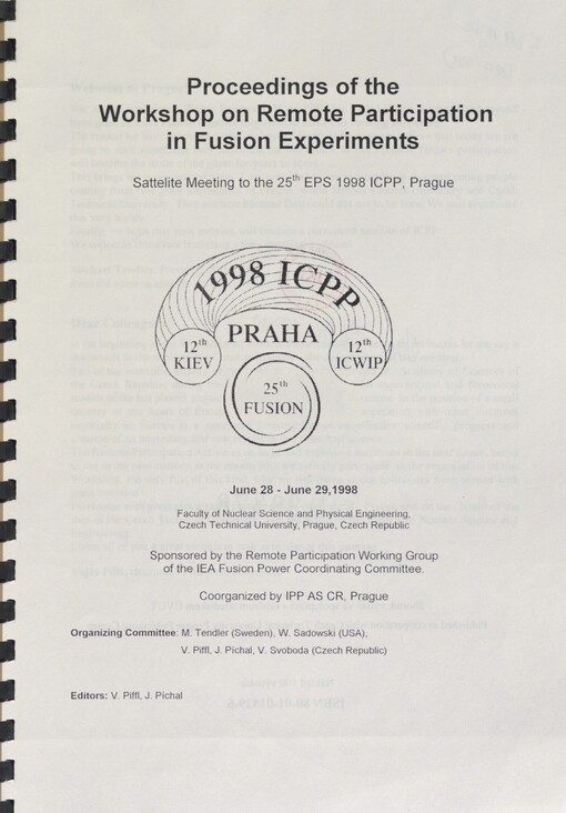 Proceedings of the Workshop on remote participation in fusion experiments: sattelite meeting to the 25th EPS 1998 ICPP, Prague, June 28 - June 29, 1998