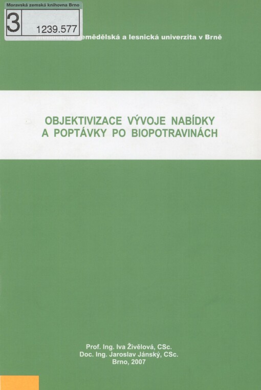 Objektivizace vývoje nabídky a poptávky po biopotravinách