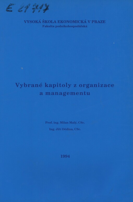 Vybrané kapitoly z organizace a managementu: určeno pro stud. fak. podnikohospod. VŠE