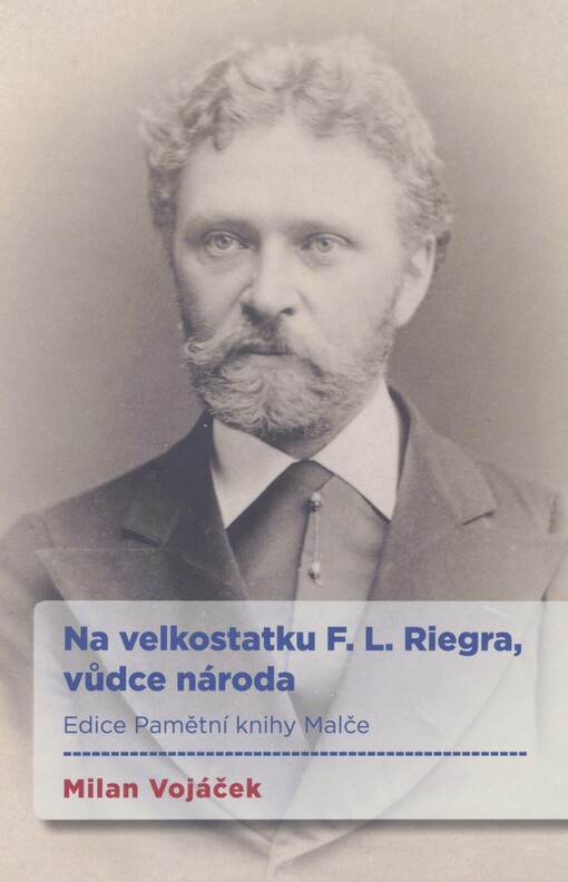 Na velkostatku F.L. Riegra, vůdce národa