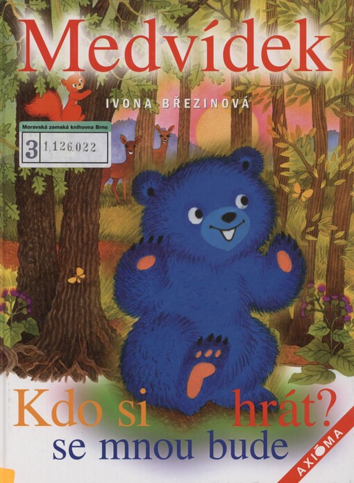 Medvídek: kdo si se mnou bude hrát?