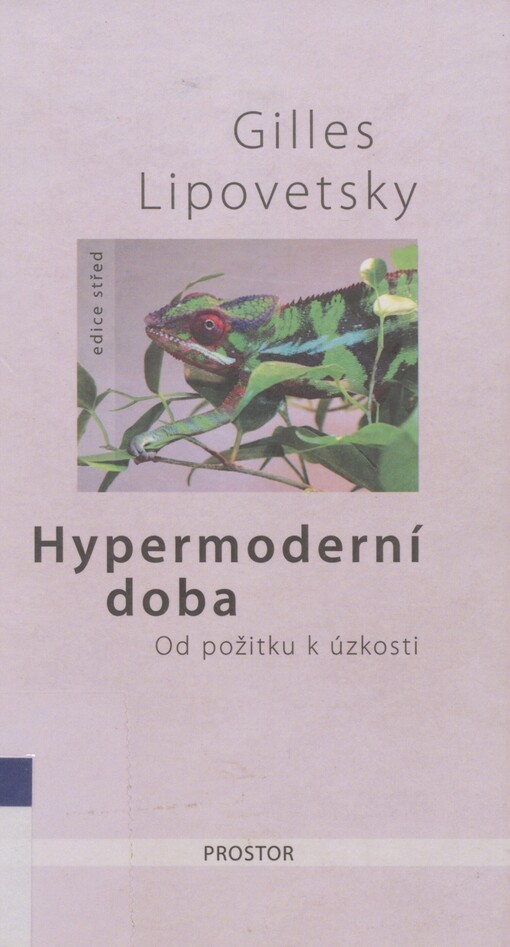 Hypermoderní doba: od požitku k úzkosti