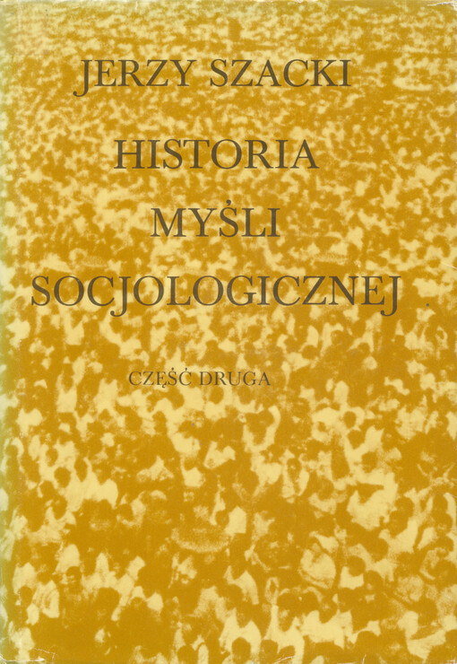 Historia myśli socjologicznej. Część druga