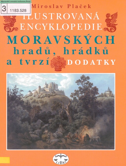 Ilustrovaná encyklopedie moravských hradů, hrádků a tvrzí: dodatky