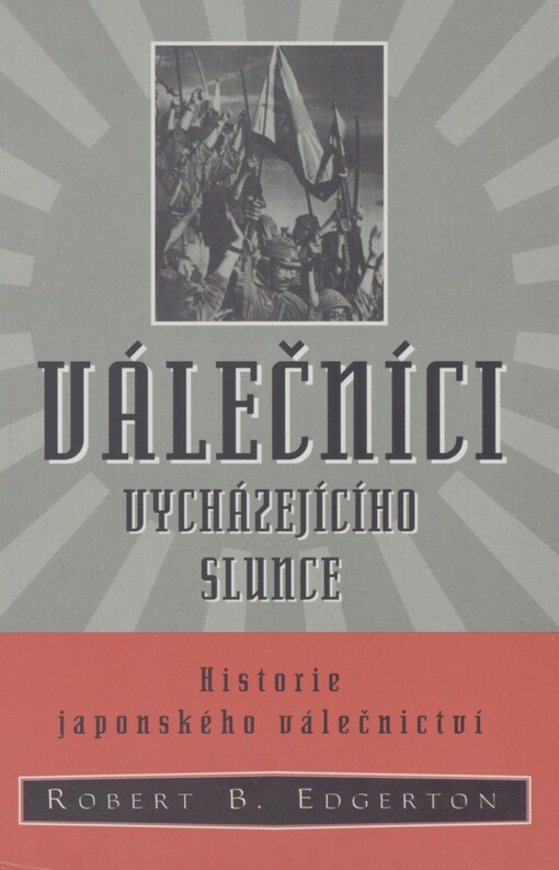 Válečníci vycházejícího slunce: historie japonského válečnictví