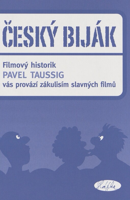 Český biják: filmový historik Pavel Taussig vás provází zákulisím slavných filmů
