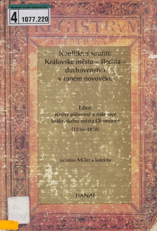 Konfliktní soužití: královské město - šlechta - duchovenstvo v raném novověku