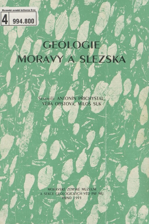 Geologie Moravy a Slezska: sborník příspěvků k 90. výročí narození prof. dr. Karla Zapletala