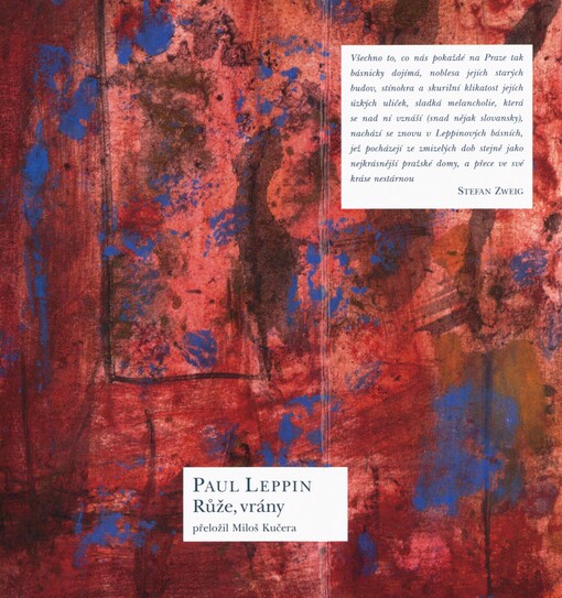 Růže, vrány: básně = Die Rosen, die Raben : Gedichte