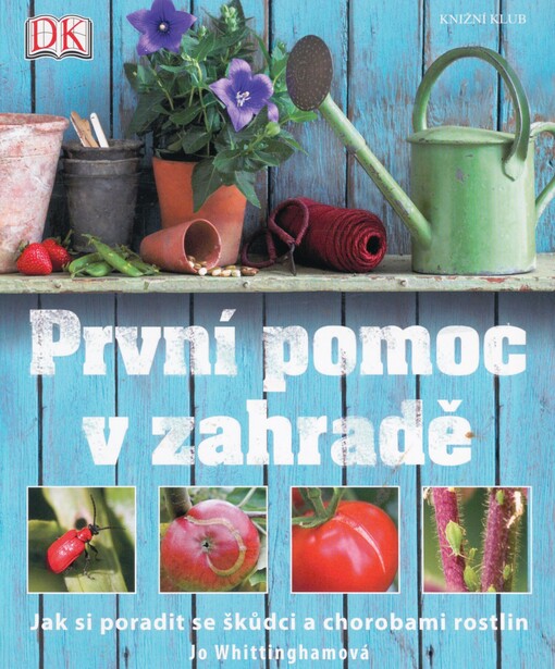 První pomoc v zahradě: jak si poradit se škůdci a chorobami rostlin