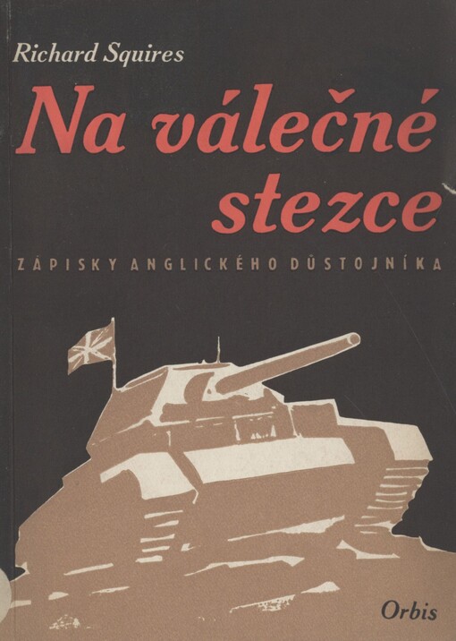 Na válečné stezce: Zápisky angl. důstojníka