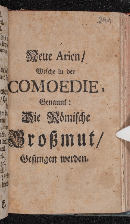 Neue Arien, Welche in der COMOEDIE: Genannt: Die Römische Großmut, Gesungen werden