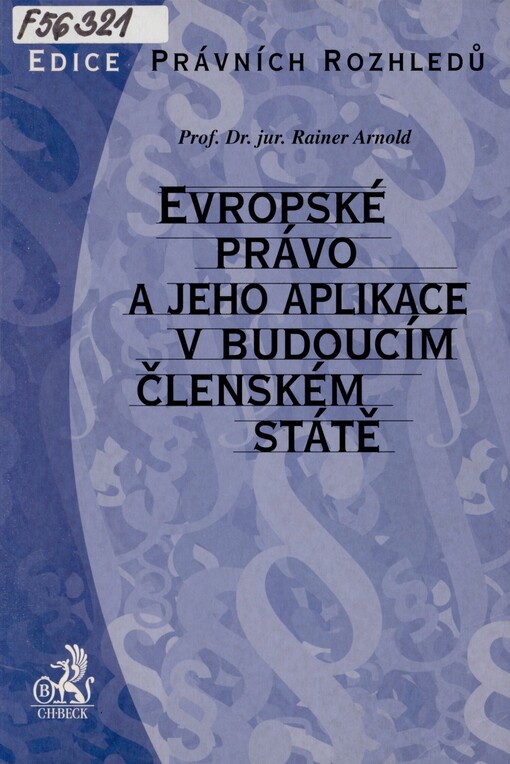 Evropské právo a jeho aplikace v budoucím členském státě