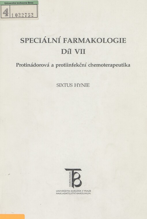 Speciální farmakologie. Díl 7. Protinádorová a protiinfekční chemoterapeutika