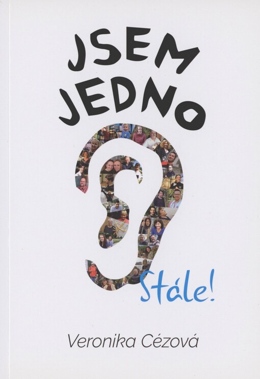 Jsem jedno ucho, stále!
