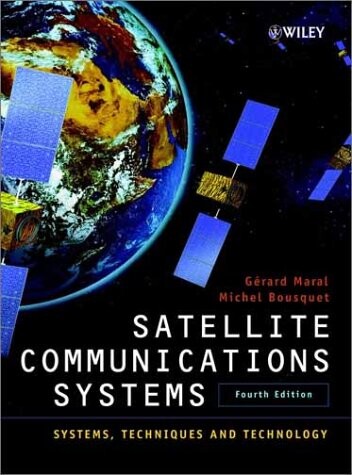 Satellite Communications Systems: Systems, Techniques and Technology