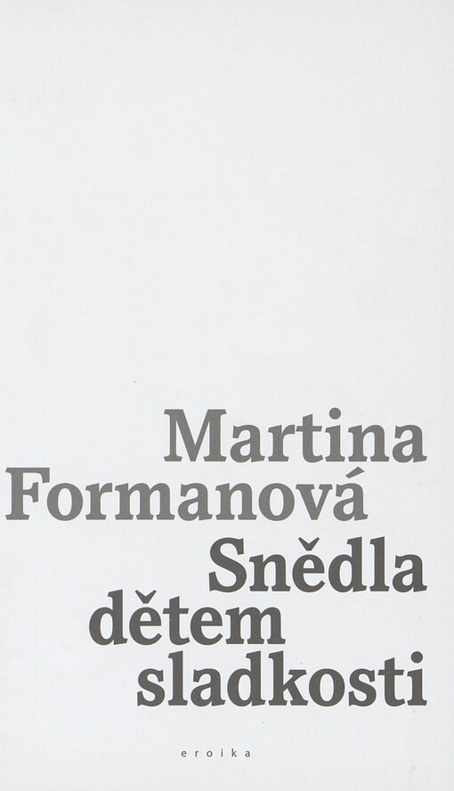 Snědla dětem sladkosti