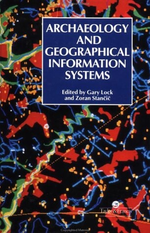 Archaeology And Geographic Information Systems: A European Perspective