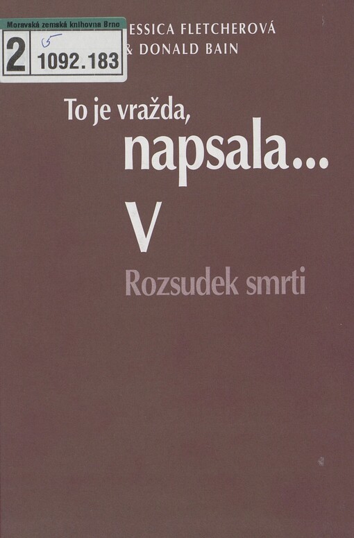 To je vražda, napsala-. V. Rozsudek smrti