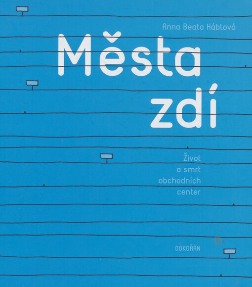 Města zdí: život a smrt obchodních center