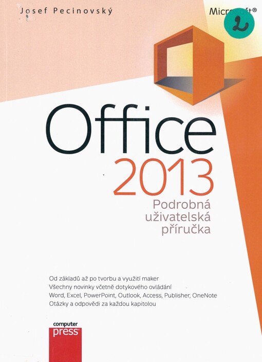 Microsoft Office 2013: podrobná uživatelská příručka