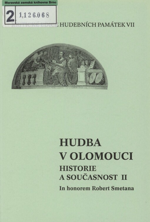 Hudba v Olomouci - historie a současnost II: in honorem Robert Smetana : Olomouc 24.-25. listopadu 2003, Umělecké centrum Univerzity Palackého