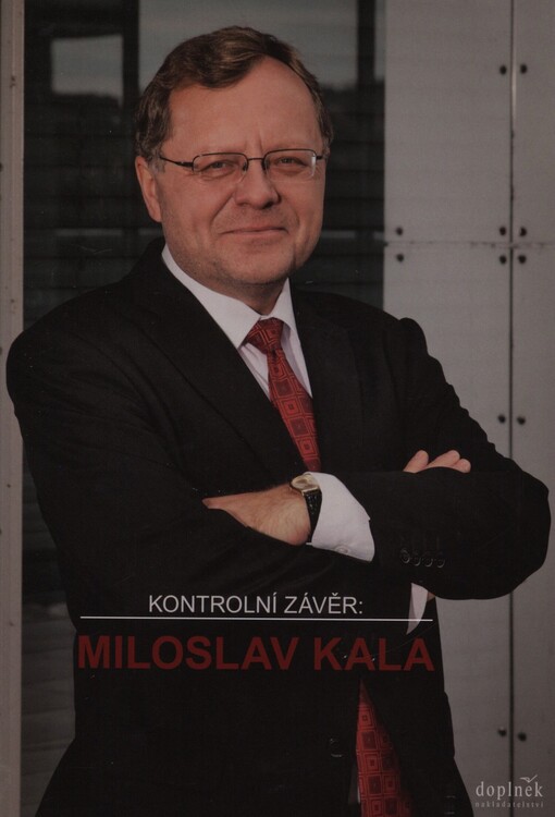 Kontrolní závěr: Miloslav Kala